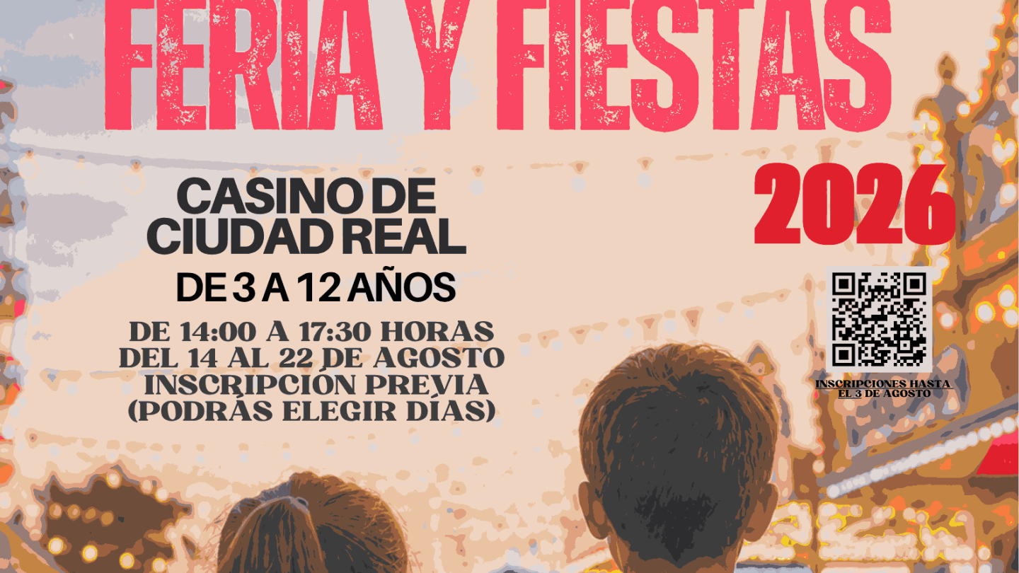 ayuntamiento de ciudad real abre inscripciones para la ludoteca de feria y fiestas
